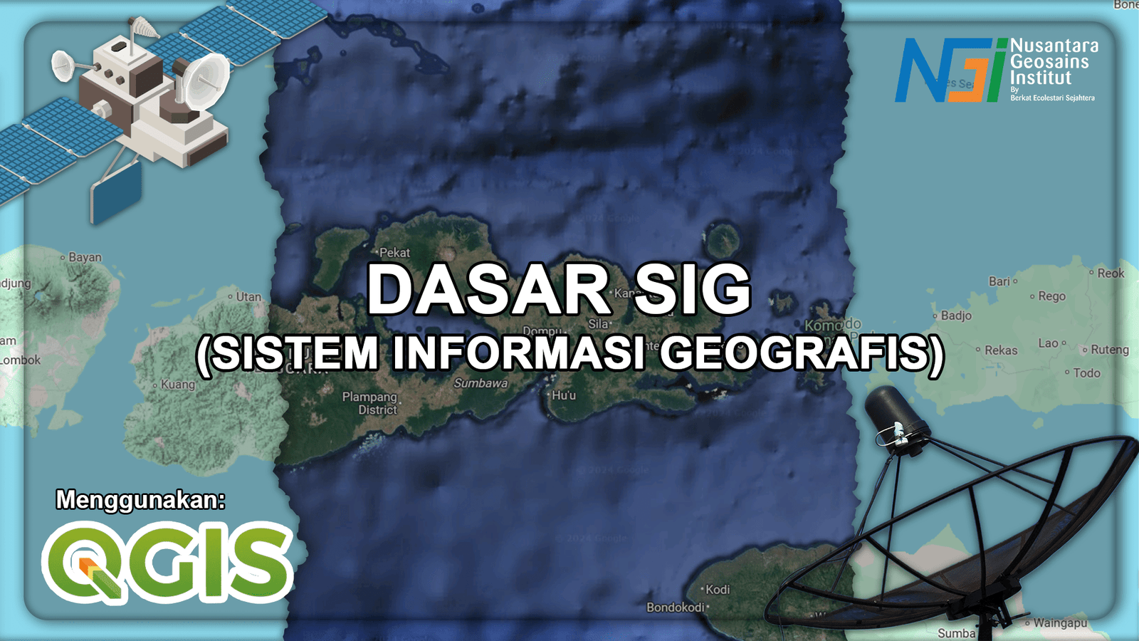 Dasar Sistem Informasi Geografis (SIG) Menggunakan QGIS
